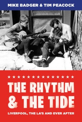 Der Rhythmus und die Gezeiten: Liverpool, die La's und Ever After von Badger, Mike
