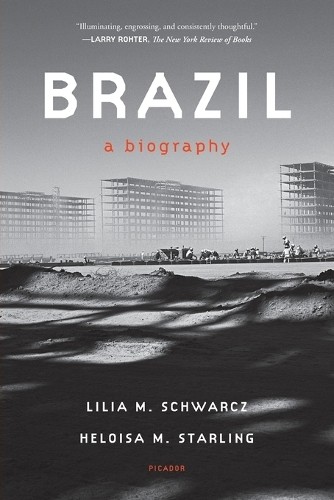 Lilia M Schwarcz Heloisa M Starling Schwarcz Lilia M Brazil (Paperback)