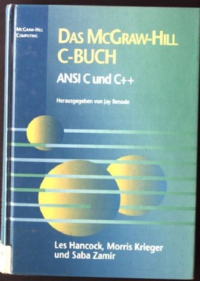 Das McGraw-Hill-C-Buch McGraw-Hill computing Hancock, Les, Morris Krieger und Sa