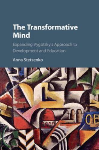Transformative Mind Expanding Vygotsky's Approach to Development … 9780521865586