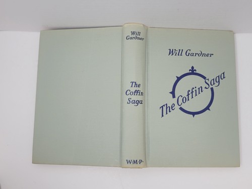 The Coffin Saga By Will Gardner Signed By Author Copyright 1949 Read Description - Picture 6 of 11