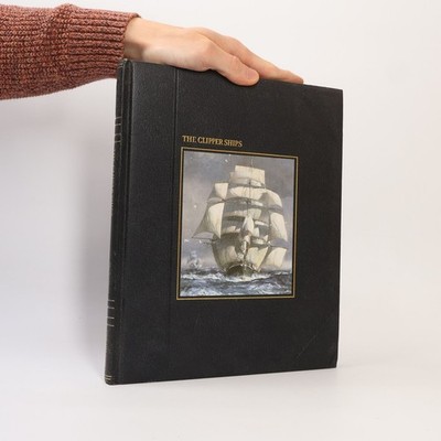 The Seafarers: The Clipper Ships  |  Parry J.H.