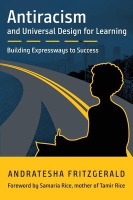 Antiracism and Universal Design for Learning: Building Expressways to Succes...