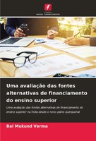 Bal Mukund Verma | Uma AvaliaçãO Das Fontes Alternativas De Financiamento Do...