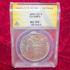 1891-CC Morgan Silver $1 Dollar ANACS AU50 Details Cleaned Cert#7746692