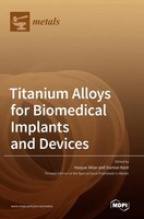 Titanium Alloys For Biomedical Implants And Devices | Buch | Englisch (2021)