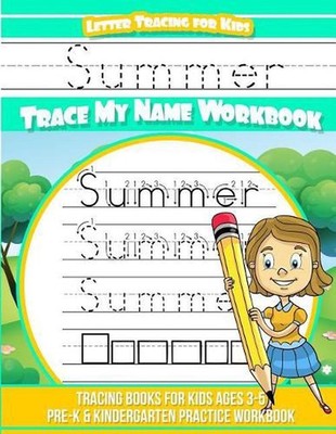 Summer Letter Tracing for Kids Trace My Name Workbook: Tracing Books for Kids Ag