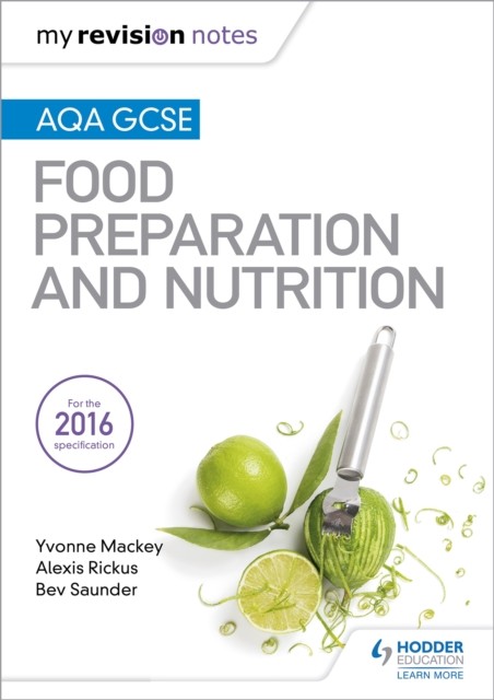 Bev Saunder Unisex Multicolor My Revision Notes: Aqa Gcse Food Preparation & Nutrition - Image 6