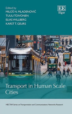 Transport in Human Scale Cities by Tuuli Toivonen (English) Hardcover Book