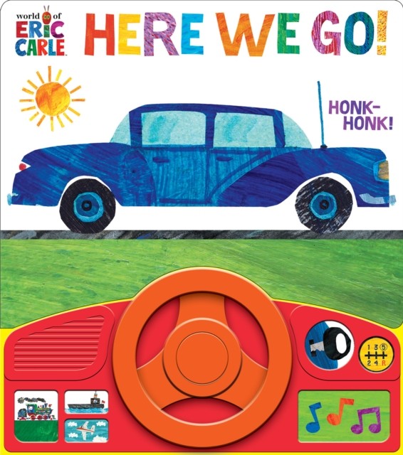 World of Eric Carle: Here We Go! Sound Book by PI Kids (Board book)