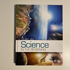 Science in the Beginning Jay Wile 2013 Hardcover Home School Textbook Like New