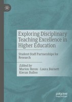 Exploring Disciplinary Teaching Excellence In Higher Education Marion Heron