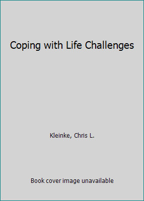 Coping with Life Challenges (2nd Edition) by Chris L. Kleinke