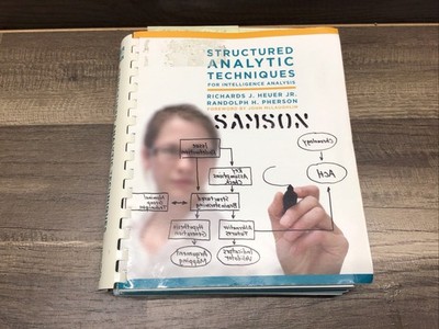 Structured Analytic Techniques for Intelligence Analysis 2011 HEUER, PHERSON. K3