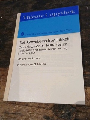 Die Gewebeverträglichkeit Zahnärztlicher Materialien Schmalz