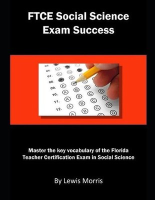 FTCE Social Science Exam Success: Master the Key Vocabulary of the Florida Teach