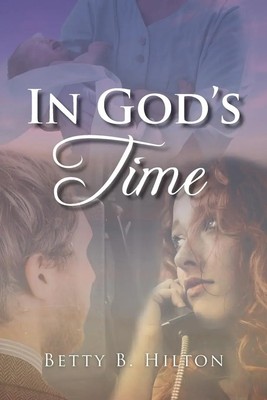 In God's Time | Betty B. Hilton | Taschenbuch | Englisch | 2023
