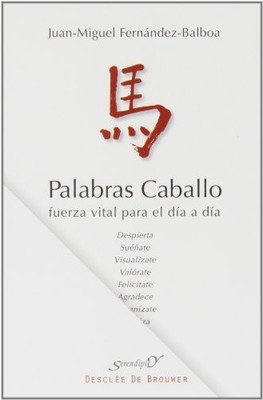 Palabras caballo: Fuerza vital para el d�a a d�a - Spanish Language  NEW Juan Mi