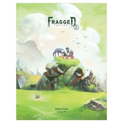 Fragged Empire 2nd Edition RPG: Setting Guide