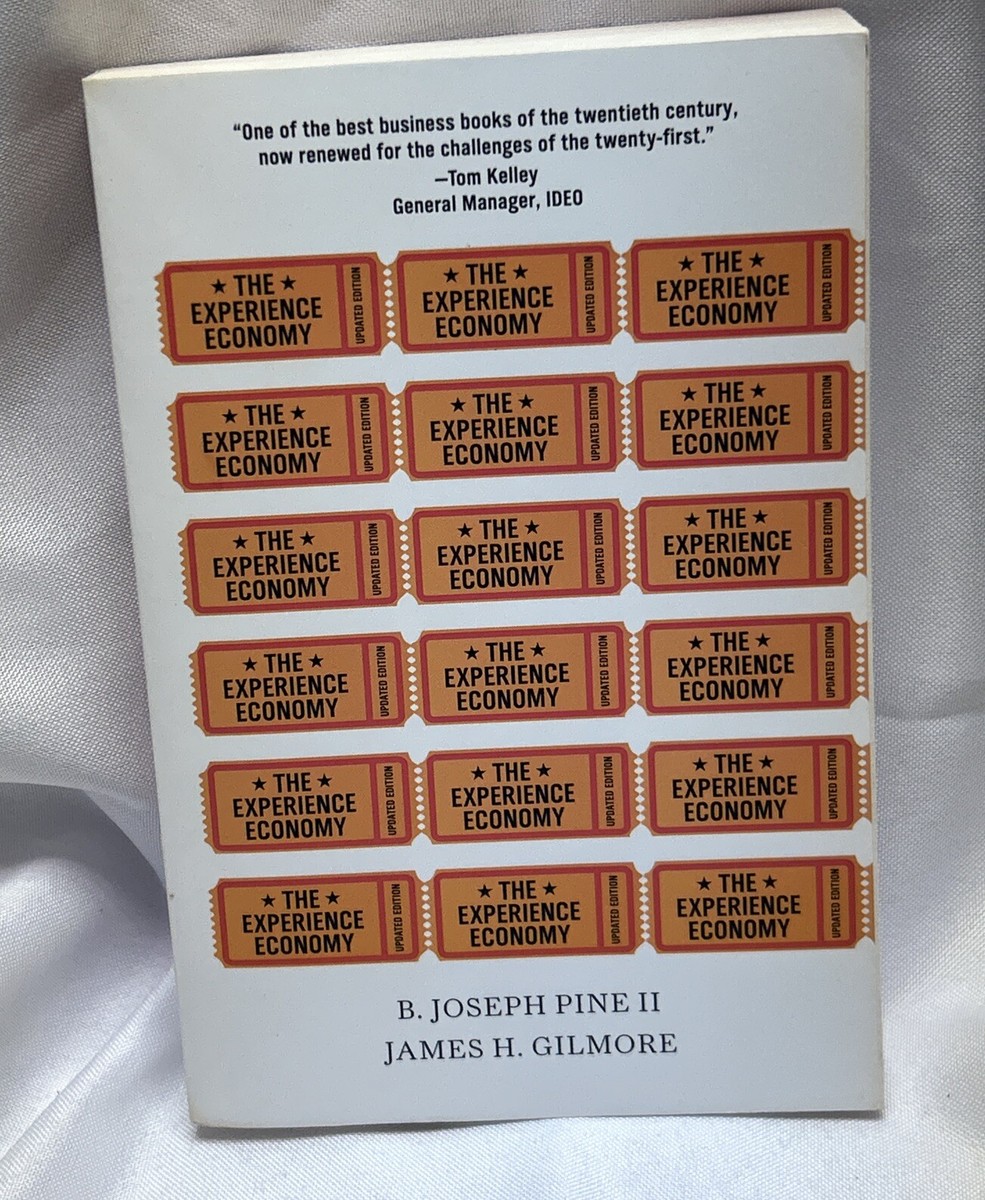 The Experience Economy, Updated Edition by James H. Gilmore, B
