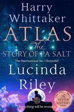 Atlas: The Story of Pa Salt: The epic conclusion to the Seven Sisters series by