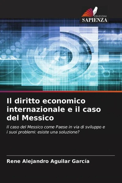 René Alejandro Aguilar GarcíA | Il Diritto Economico Internazionale E Il Caso...-image