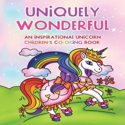 Uniquely Wonderful An Inspirational Children's Coloring Book Kai-