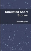 Robert Rogers | Unrelated Short Stories | Taschenbuch | Englisch (2012)