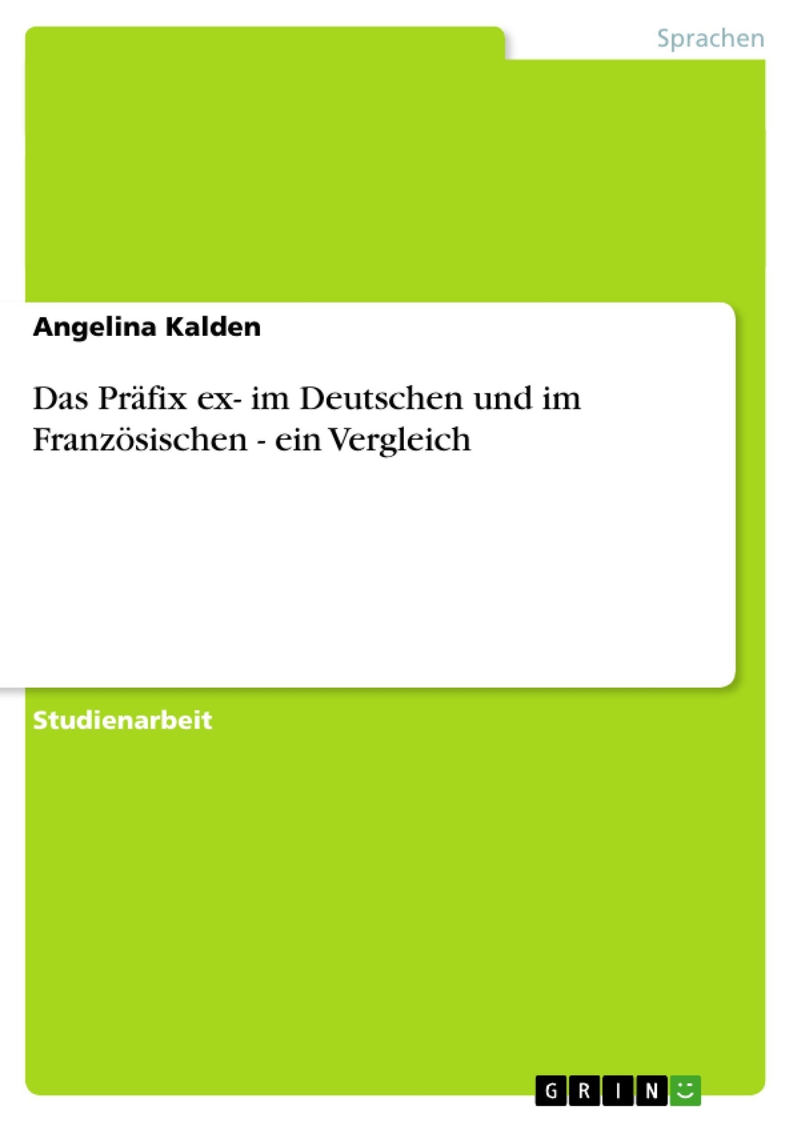 Thumbnail - Das Präfix Ex- Deutschen Und Französischen - Ein Vergleich Angelina