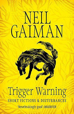 Triggerwarnung: Kurzgeschäfte und Störungen - Gaiman, Neil