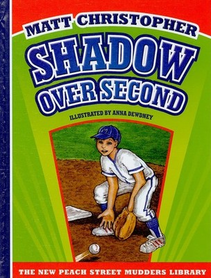 Shadow over Second (Matt Christopher's Peach Street Mudders)