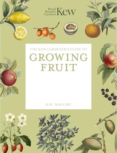 The Kew Gardener's Guide to Growing Fruit: Paperback by Kay Maguire (PB 2026) - Image 7