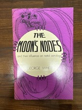 The Moon’s Nodes and Their Importance in Natal Astrology by G. Purple Paperback