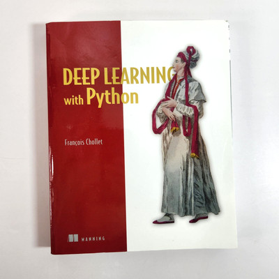 Deep Learning with Python Francois Chollet 2018 PB Manning ISBN 9781617294433