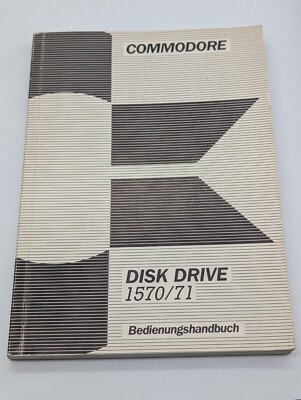 Commodore Disk Drive 1570 / 1571 Bedienungshandbuch, deutsch