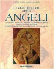 Il grande libro degli angeli - P. Olivier, A. Penna, Surabhi E. Guastalla [2002]