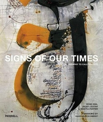 Signs of Our Times: From Calligraphy to Calligraffiti by Rose Issa (English) Har