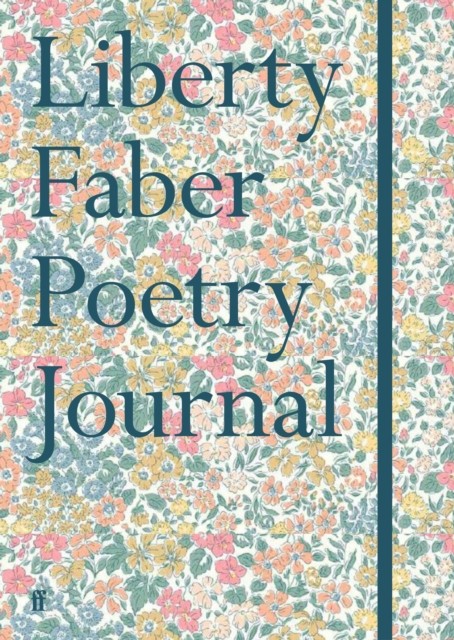 Liberty Faber Poetry Journal by Various Poets (Hardback Book)