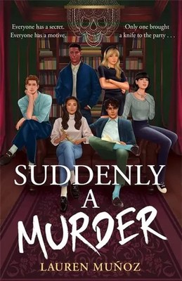 Suddenly A Murder Lauren Muñoz Taschenbuch 320 S. Englisch 2023 Hot Key Books