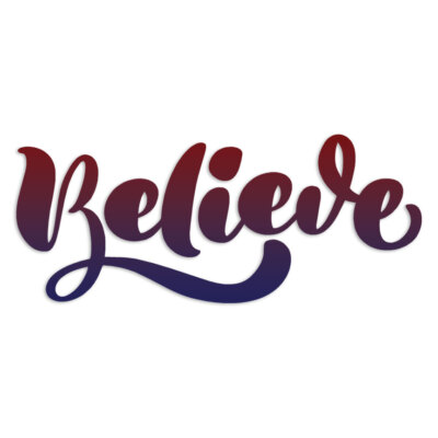 Believe - Decal Sticker - Multiple Patterns & Sizes - ebn6309