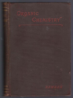 Intro To Study Of Compounds Of Carbon or Organic Chemistry - Remsen (1909)