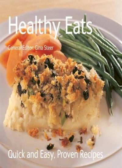 Healthy Eats (Quick and Easy, Proven Recipes Series) (Quick & Easy, Proven Reci