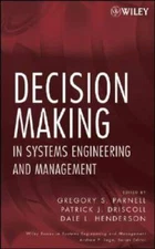 Decision Making in Systems Engineering and Management (Wiley Series in Sy - GOOD