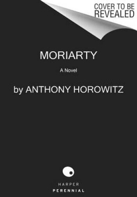Moriarty: A Novel - Paperback By Horowitz, Anthony - VERY GOOD