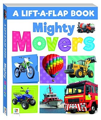 Lift-a-Flap: Mighty Movers (refresh) Book The Fast Free Shipping