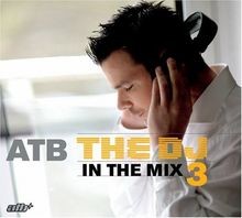 DJ in The Mix 3 von Atb | CD | Zustand gut