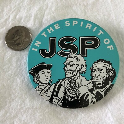 In The Spirit Of JSP Vintage Pinback Button #37572