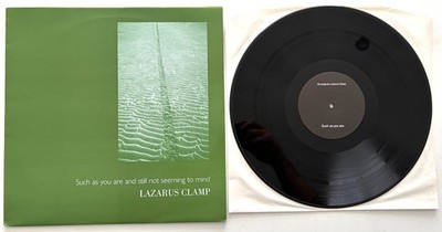 Lazarus Clamp - Such As You Are And Still Not Seeming To Mind - 12'' LP (1999)