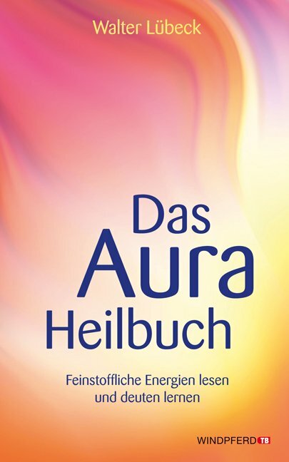 Thumbnail - Lübeck, Walter / Das Aura-heilbuch