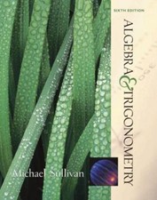 Algebra and Trigonometry (6th Edition) by Michael Sullivan